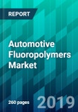 Automotive Fluoropolymers Market by Vehicle Type, by Product Type, by System Type, by Component Type, and by Region - Trend, Forecast, Competitive Analysis, and Growth Opportunity: 2019-2024- Product Image