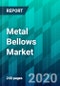 Metal Bellows Market by Material Type, by Product Type, by End-Use Industry Type, and by Region, Trend, Forecast, Competitive Analysis, and Growth Opportunity: 2020-2025 - Product Thumbnail Image