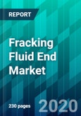 Fracking Fluid End Market by Material Type, by End-User Type, by Horsepower Type, by Design Type, and by Region, Size, Share, Growth, Trend, Forecast, Competitive Analysis, and Growth Opportunity: 2020-2025- Product Image