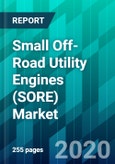 Small Off-Road Utility Engines (SORE) Market by Application Type, by Engine Power Type, by Equipment Type, by Fuel Type, and by Region, Trend, Forecast, Competitive Analysis, and Growth Opportunity: 2020-2025- Product Image