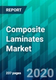 Composite Laminates Market by End-Use Industry Type, by Matrix Type, by Reinforcement Type, by Process Type, and by Region, Trend, Forecast, Competitive Analysis, and Growth Opportunity: 2020-2025- Product Image