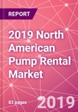 2019 North American Pump Rental Market- Product Image