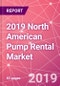 2019 North American Pump Rental Market - Product Thumbnail Image
