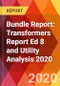 Bundle Report: Transformers Report Ed 8 and Utility Analysis 2020 - Product Thumbnail Image