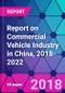 Report on Commercial Vehicle Industry in China, 2018-2022 - Product Thumbnail Image