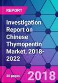 Investigation Report on Chinese Thymopentin Market, 2018-2022- Product Image