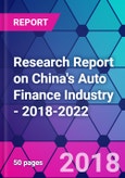Research Report on China's Auto Finance Industry - 2018-2022- Product Image