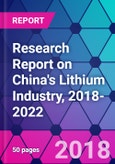 Research Report on China's Lithium Industry, 2018-2022- Product Image