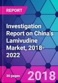Investigation Report on China's Lamivudine Market, 2018-2022- Product Image