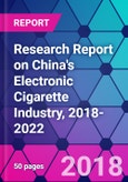 Research Report on China's Electronic Cigarette Industry, 2018-2022- Product Image