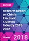 Research Report on China's Electronic Cigarette Industry, 2018-2022 - Product Thumbnail Image