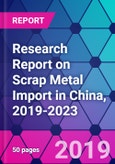 Research Report on Scrap Metal Import in China, 2019-2023- Product Image