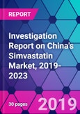 Investigation Report on China's Simvastatin Market, 2019-2023- Product Image