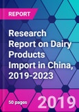 Research Report on Dairy Products Import in China, 2019-2023- Product Image