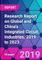 Research Report on Global and China's Integrated Circuit Industries, 2019 to 2023 - Product Thumbnail Image