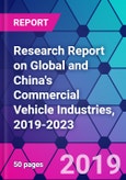 Research Report on Global and China's Commercial Vehicle Industries, 2019-2023- Product Image