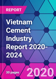 Vietnam Cement Industry Report 2020-2024- Product Image