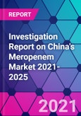 Investigation Report on China's Meropenem Market 2021-2025- Product Image