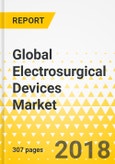 Global Electrosurgical Devices Market: Focus on Product, Applications, Market Share Analysis, 18 Countries Analysis and Competitive Landscape - Analysis and Forecast (2017-2023)- Product Image
