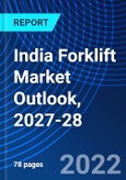 India Forklift Market Outlook, 2027-28- Product Image