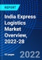 India Express Logistics Market Overview, 2022-28 - Product Thumbnail Image