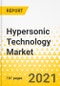 Hypersonic Technology Market - A Global and Country Analysis: Focus on Type, End User, Launch Mode, and Country - Analysis and Forecast, 2021-2031 - Product Thumbnail Image