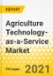 Agriculture Technology-as-a-Service Market - A Global and Regional Analysis: Focus on Service Type, Technology, Application (Yield Mapping, Soil Management, Pricing Models, Break-Even Analysis - Analysis and Forecast, 2020-2025 - Product Thumbnail Image