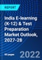 India E-learning (K-12) & Test Preparation Market Outlook, 2027-28 - Product Image