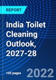 India Toilet Cleaning Outlook, 2027-28- Product Image