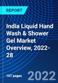India Liquid Hand Wash & Shower Gel Market Overview, 2022-28- Product Image