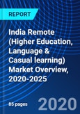 India Remote (Higher Education, Language & Casual learning) Market Overview, 2020-2025- Product Image