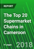The Top 20 Supermarket Chains in Cameroon- Product Image