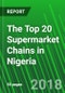 The Top 20 Supermarket Chains in Nigeria - Product Thumbnail Image