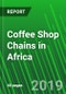 Coffee Shop Chains in Africa - Product Thumbnail Image