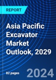 Asia Pacific Excavator Market Outlook, 2029- Product Image
