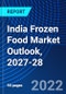 India Frozen Food Market Outlook, 2027-28 - Product Thumbnail Image