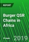 Burger QSR Chains in Africa - Product Thumbnail Image