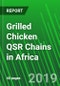 Grilled Chicken QSR Chains in Africa - Product Thumbnail Image
