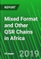 Mixed Format and Other QSR Chains in Africa - Product Thumbnail Image