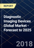 Diagnostic Imaging Devices Global Market - Forecast to 2025- Product Image