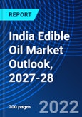 India Edible Oil Market Outlook, 2027-28- Product Image