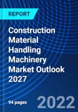 Construction Material Handling Machinery Market Outlook 2027- Product Image