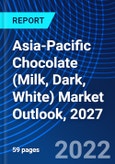 Asia-Pacific Chocolate (Milk, Dark, White) Market Outlook, 2027- Product Image