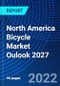 North America Bicycle Market Oulook 2027 - Product Image