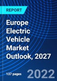 Europe Electric Vehicle Market Outlook, 2027- Product Image