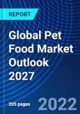 Global Pet Food Market Outlook 2027- Product Image