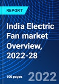 India Electric Fan market Overview, 2022-28- Product Image