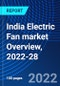 India Electric Fan market Overview, 2022-28 - Product Thumbnail Image