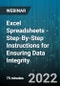 Excel Spreadsheets - Step-By-Step Instructions for Ensuring Data Integrity - Webinar - Product Image