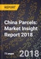 China Parcels: Market Insight Report 2018 - Product Thumbnail Image